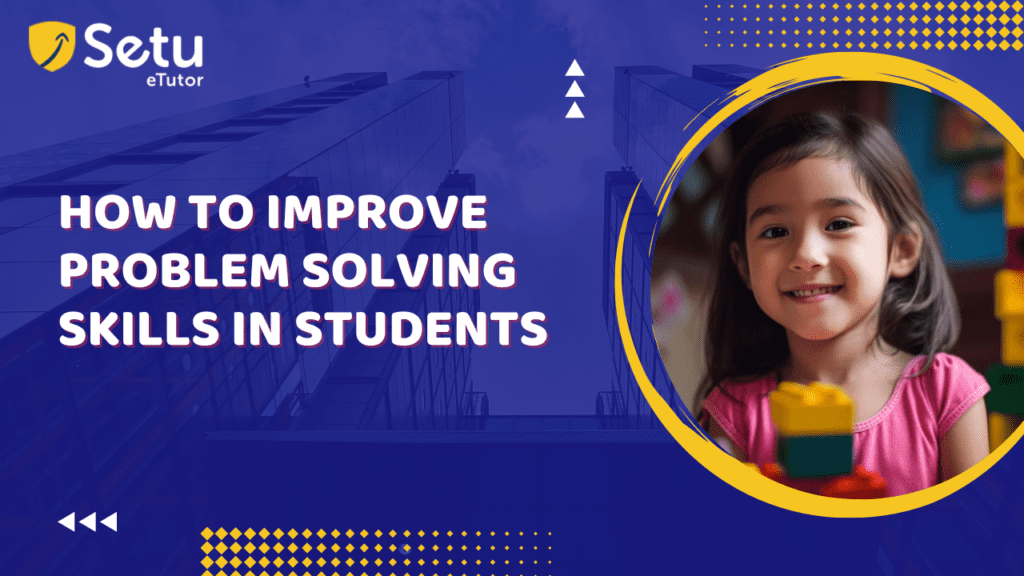 how to improve problem solving skills for students