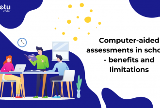 Computer-aided assessments in schools - benefits and limitations