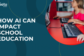 How AI can impact school education