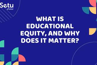 What Is Educational Equity, And Why Does It Matter